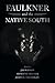Faulkner and the Native South (Faulkner and Yoknapatawpha Series)