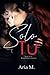 Solo Tu: Spin off #Nonostantetuttoseries (#Nonostantetuttoserie (Ebook)) (Italian Edition)