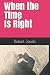When the Time Is Right