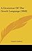A Grammar Of The Greek Language (1840)