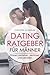 Dating Ratgeber für Männer: Frauen verstehen, verführen und behalten – Dating Tipps für Männer (German Edition)
