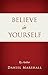 Believe In Yourself