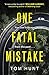 One Fatal Mistake