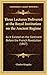 Three Lectures Delivered at the Royal Institution on the Ancient Regime: As It Existed on the Continent Before the French Revolution (1867)