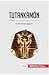 Tutankamón: El niño faraón egipcio (Historia) (Spanish Edition)