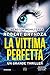 La vittima perfetta