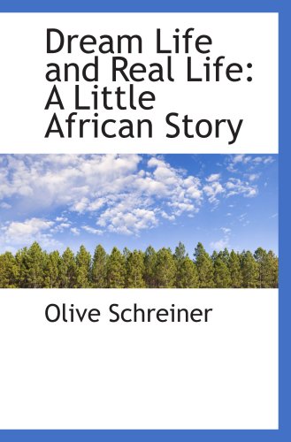Dream Life and Real Life: A Little African Story