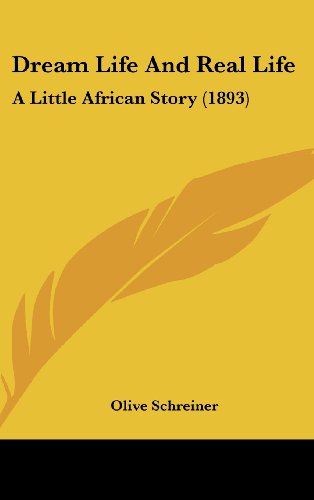 Dream Life And Real Life: A Little African Story