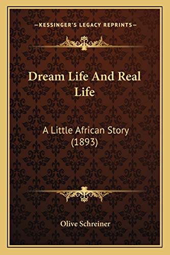 Dream Life And Real Life: A Little African Story