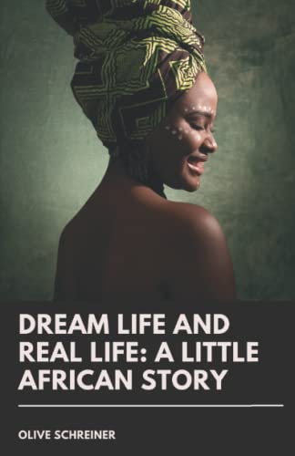 Dream Life and Real Life: A Little African Story
