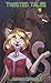 Twisted Tales