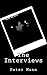 The Interviews: Book One