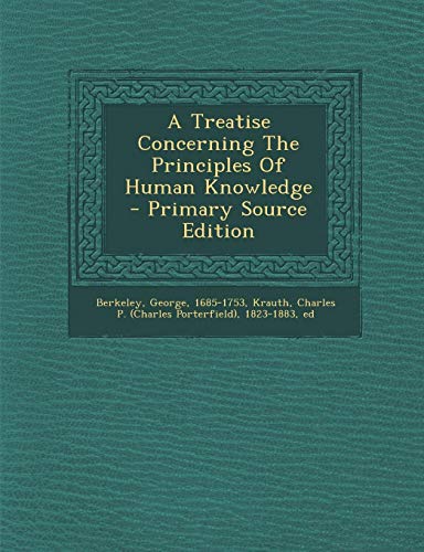 A Treatise Concerning The Principles Of Human Knowledge