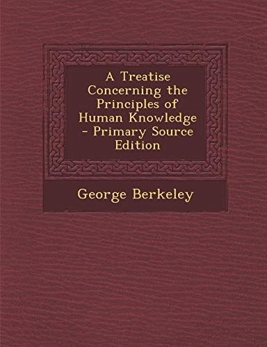 A Treatise Concerning the Principles of Human Knowledge