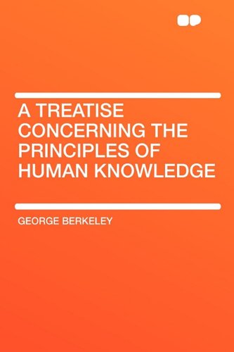 A Treatise Concerning the Principles of Human Knowledge