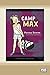 Camp Max (Dyslexic Edition)
