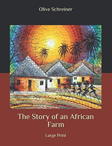 The Story of an African Farm: Large Print