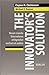 The Innovator's Solution: Warum manche Unternehmen erfolgreicher wachsen als andere