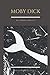 Moby Dick by Herman Melville (Must Read Classics)