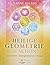 Heilige Geometrie in Aktion: ausrichten - energetisieren - heilen