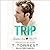Trip (The Remember When Trilogy)