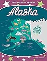Alaska (Core Library of Us States) Alaska (Core Library of Us States)