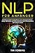 NLP für Anfänger: Unterbewusstsein manipulieren und umprogrammieren - Erfolg, Motivation und Ziele erreichen durch Manipulation! NLP einfach erklärt (German Edition)