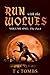 Run with the Wolves: Volume One: The Pack