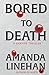 Bored To Death (A Vampire Thriller)