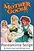 Mother Goose - Pantomime Script