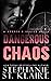 Dangerous Chaos