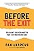 Before The Exit: Thought Experiments For Entrepreneurs