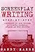 Screenplay Writing: Step-by-Step | 3 Manuscripts in 1 Book | Essential Scriptwriting, Screenplay Outlining and Screenplay Story Structure Tricks Any Writer Can Learn