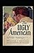 The Ugly American