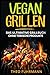 Vegan Grillen: Das ultimati...