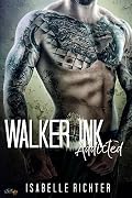 Walker Ink: Addicted
