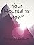 Your Mountain's Crown