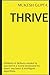 Thrive: Mindsets & Skillsets needed to succeed in a world dominated by smart machines & intelligent algorithms