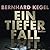 Ein tiefer Fall