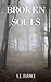 Broken Souls