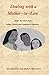Dealing With a Mother-in-Law: When You Have Been Called, Chosen and Ordained in Ministry