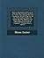 Hebrew Illuminated Bibles of the Ixth and Xth Centuries: (Codices Or. Gaster, Nos.150 and 151); and a Samaritan Scroll of the Law of the Xith Century ... of These Manuscripts and of Fragment
