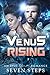 Venus Rising: An Epic Sci-Fi Romance
