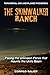 Skinwalker Ranch: Facing the Unknown Force that Haunts the Uinta Basin
