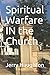 Spiritual Warfare IN the Church