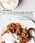 The New Amish Cookbook: A Simple and Tasty Collection of Amish Recipes