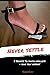 Never Settle 5 Secrets To Snatch Wallets & Your Self Respect
