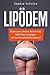 Lipödem: Dicke und schwere Beine trotz Diät! Was tun gegen schmerzempfindliche Beine? (German Edition)