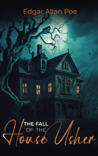 THE FALL OF THE HOUSE OF USHER