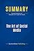 Summary: The Art of Social Media: Review and Analysis of Kawasaki and Fitzpatrick's Book